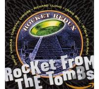 ROCKET FROM THE TOMBS - ROCKET REDUX