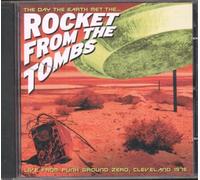 Rocket from the Tombs - The Day the Earth Met the...