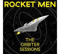 Rocket Men The Orbiter Sessions (Vinyl LP)