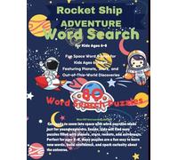 Rocket Ship Adventures Word Search for Kids Ages 6-8: 80 Fun Space Puzzles About Rockets, Planets, Astronauts, and the Night Sky-A Screen-Free Activity Book for Young Explorers