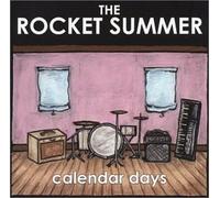 Rocket Summer - Calender Days