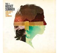 Rocket Summer - Life Will Write the Words