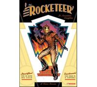 Rocketeer. Le avventure complete - Stevens Dave