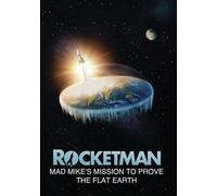 Rocketman: Mad Mike's Mission To Prove The Flat Earth (DVD)