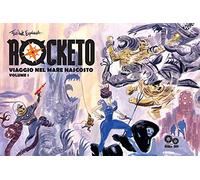 Rocketo. Viaggio nel mare nascosto: 1 [Copie autografate]