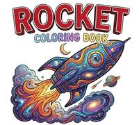 Rockets Coloring Book for Kids Ages 3-5: Space Rockets, Launch Pads, Fuel Tanks & Space Machines | Big Simple Bold Outline Coloring Pages for Toddlers & Preschool Kids