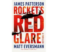 Rocket's Red Glare: A Thriller