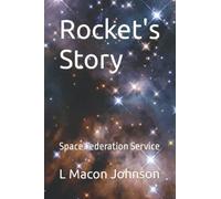 Rocket's Story: Space Federation Service