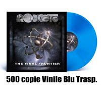 Rockets - The Final Frontier - Lp Electric Blue - Gatefold Sleeve 500 Numb -...