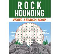 Rockhounding Word Search Book: A Puzzle Book With Rockhounding Terms