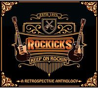 Rockicks - Keep On Rockin' (Retrospective Anthology)
