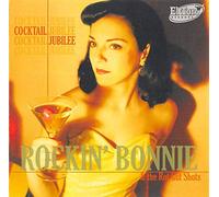 Rockin' Bonnie & The Rot Gut Shots - Cocktail Jubilee