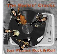 ROCKIN' CRACKS - JUST PLAYING ROCK & ROLL