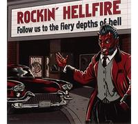 Rockin Hellfire - Follow Us To The Fiery Depths Of Hell