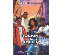 Rockin & Rollin: A From Every Level Story