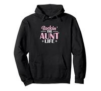 Rockin' The Aunt Life Felpa con Cappuccio