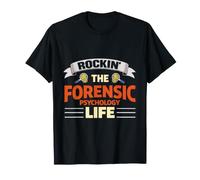 Rockin The Forensic Psychology Life Carriera Orgoglio Maglietta