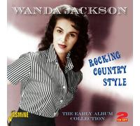 Rocking Country Style - The Early Album Collection [ORIGINAL RECORDINGS REMASTERED] 2CD SET by Wanda Jackson (2012-08-07)