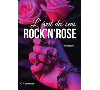 Rock'n'rose: Tome 1, L'éveil des sens
