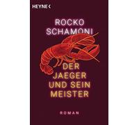 Rocko Schamoni Der Jaeger und sein Meister (Große Freiheit-Reihe, Ba (Tascabile)