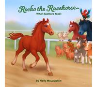 Rocko the Racehorse: What Matters Most