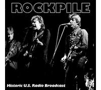 Rockpile Live at the Palladium: Historic U.S. Radio Broadcast (Vinyl LP)
