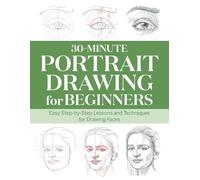 Rockridge Press 30-Minute Portrait Drawing for Beginners (Tascabile)