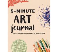 Rockridge Press 5-Minute Art Journal (Tascabile)