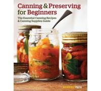 Rockridge Press Canning and Preserving for Beginners (Tascabile)