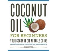 Rockridge Press Coconut Oil for Beginners (Tascabile)