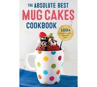 Rockridge Press The Absolute Best Mug Cakes Cookbook (Tascabile)