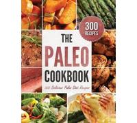 Rockridge Press The Paleo Cookbook (Copertina rigida)