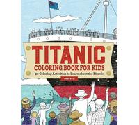 Rockridge Press Titanic Coloring Book for Kids (Tascabile)