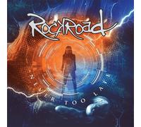 Rockroad It's Never Too Late (CD) Album