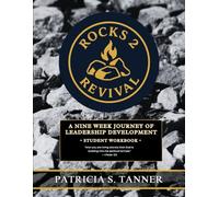 Rocks 2 Revival: A Nine Week Journey Of Leadership Development