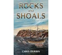 Rocks and Shoals: The Seventh Carlisle & Holbrooke Naval Adventure: 7