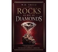 Rocks as big as diamonds: Some things are forged before they shine: 1