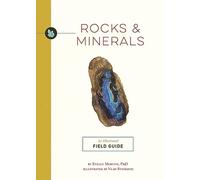 Rocks & Minerals: An Illustrated Field Guide
