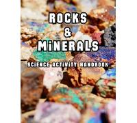 Rocks & Minerals Science Activity Handbook