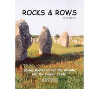 ROCKS & ROWS (Revised Edition): Sailing Routes across the Atlantic and the Copper Trade