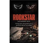 ROCKSTAR: "No hay amor mas grande que el que da la vida por sus amigos"