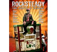 Rocksteady: The Roots of Reggae