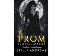 Rockwell Academy -The Prom: Eine Dark Academy-Romanze