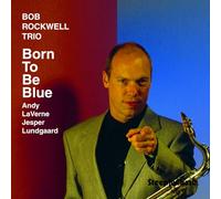 Rockwell Bob - Born To Be Blue