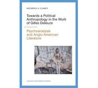 Rockwell F. Cla Towards a Political Anthropology in the Work of Gill (Tascabile)