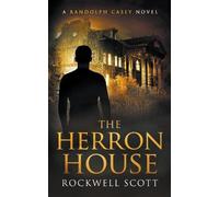 Rockwell Scott The Herron House (Tascabile) Randolph Casey Horror Thrillers