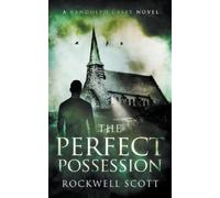 Rockwell Scott The Perfect Possession (Tascabile)