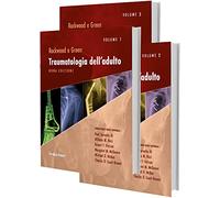 Rockwood e Green Traumatologia dell’Adulto VOLUME TERZO