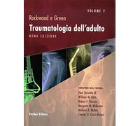 Rockwood e Green. Traumatologia dell'adulto. Con espansione online (Vol. 2)