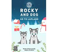 Rocky and Dog Go To Lapland